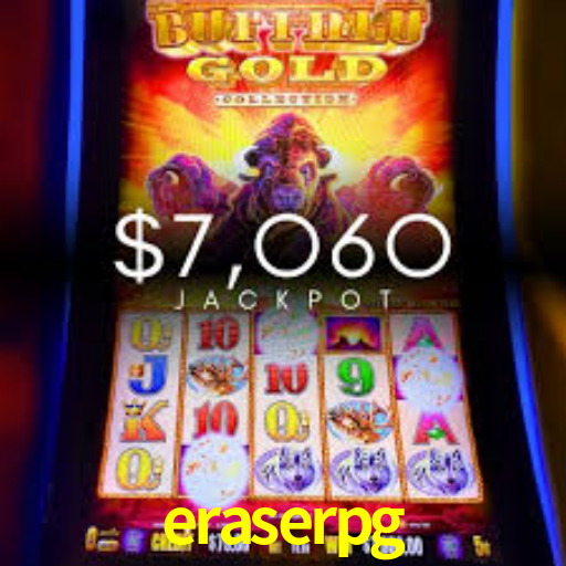 eraserpg,eraserpg bet